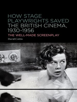 cover image of How Stage Playwrights Saved the British Cinema, 1930-1956